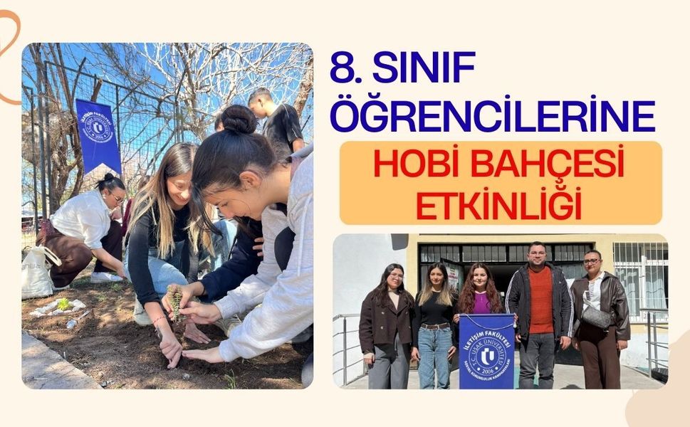 8. Sınıf Öğrencilerine Hobi Bahçesi Etkinliği