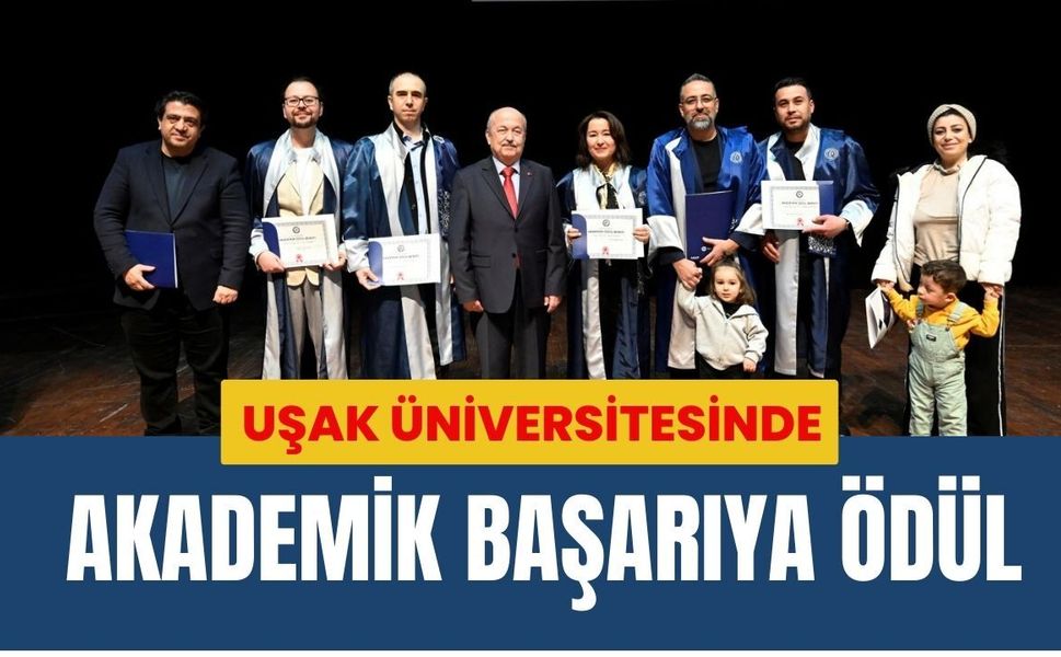 Uşak Üniversitesinde Akademik Başarıya Ödül