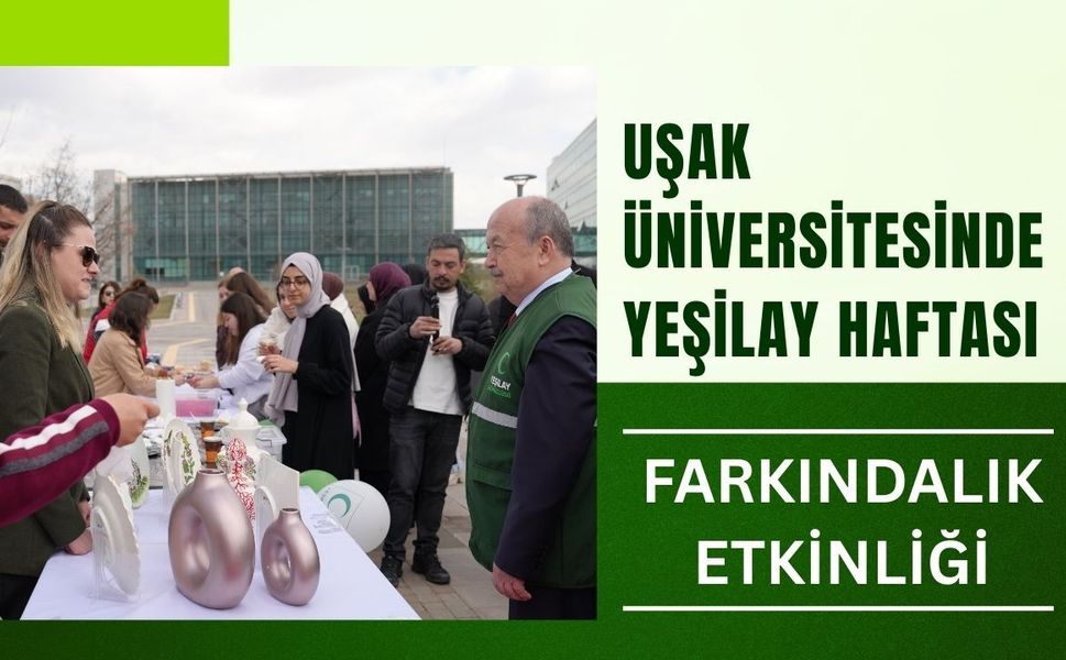 Uşak Üniversitesinde Yeşilay Haftası Farkındalık Etkinliği