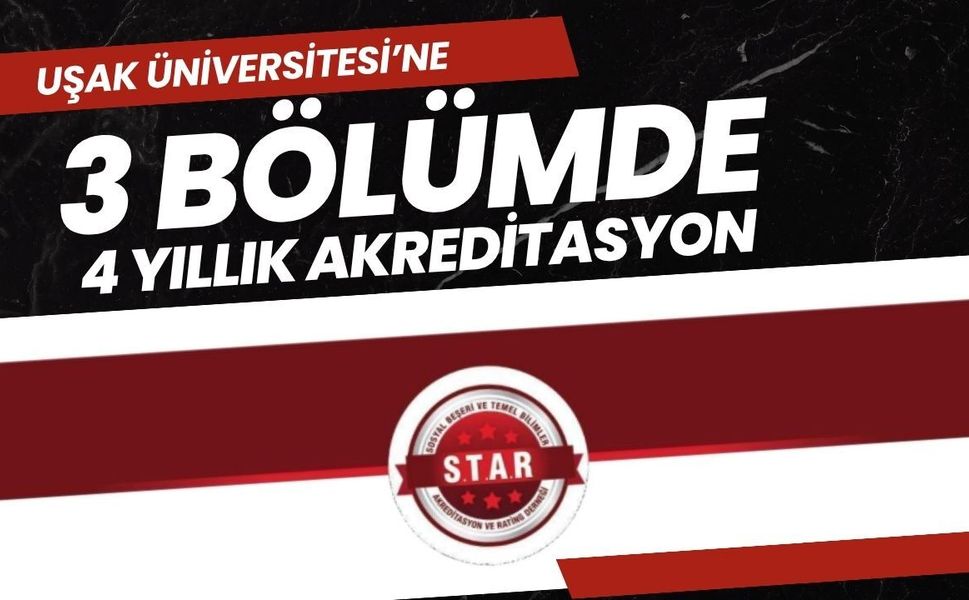 Uşak Üniversitesi’ne 3 bölümde 4 yıllık akreditasyon