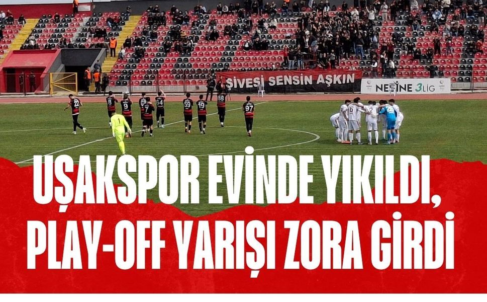 Uşakspor Evinde Yıkıldı, Play-Off Yarışı Zora Girdi