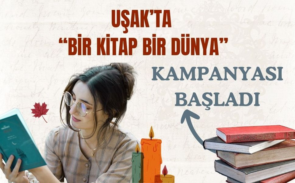 Uşak’ta “Bir Kitap Bir Dünya” Kampanyası Başladı