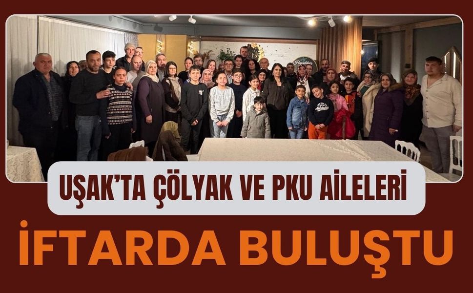 Uşak’ta Çölyak ve PKU Aileleri İftarda Buluştu
