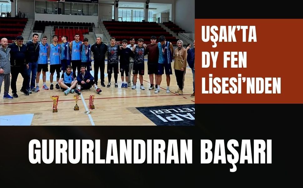 Uşak’ta DY Fen Lisesi’nden Gururlandıran Başarı