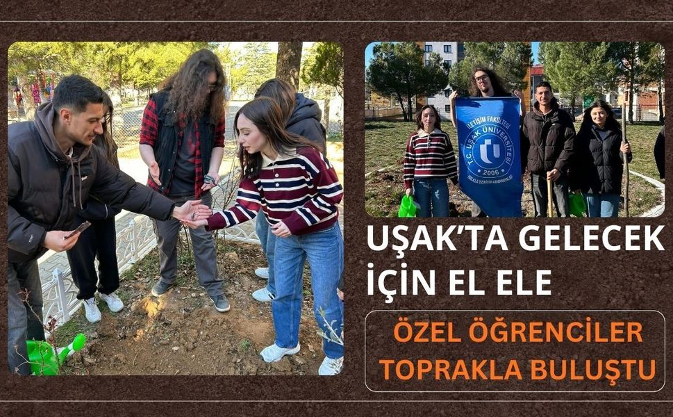 Gelecek İçin El Ele: Özel Öğrenciler Toprakla Buluştu