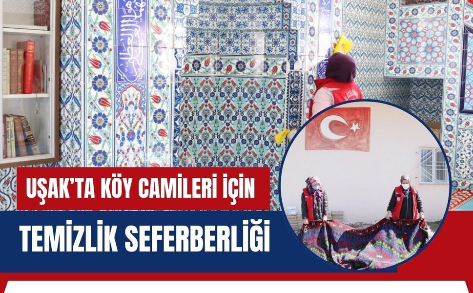 Uşak’ta Köy Camileri İçin Temizlik Seferberliği