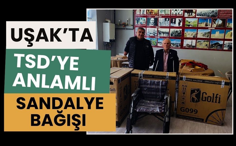 Uşak’ta TSD’ye Anlamlı Sandalye Bağışı