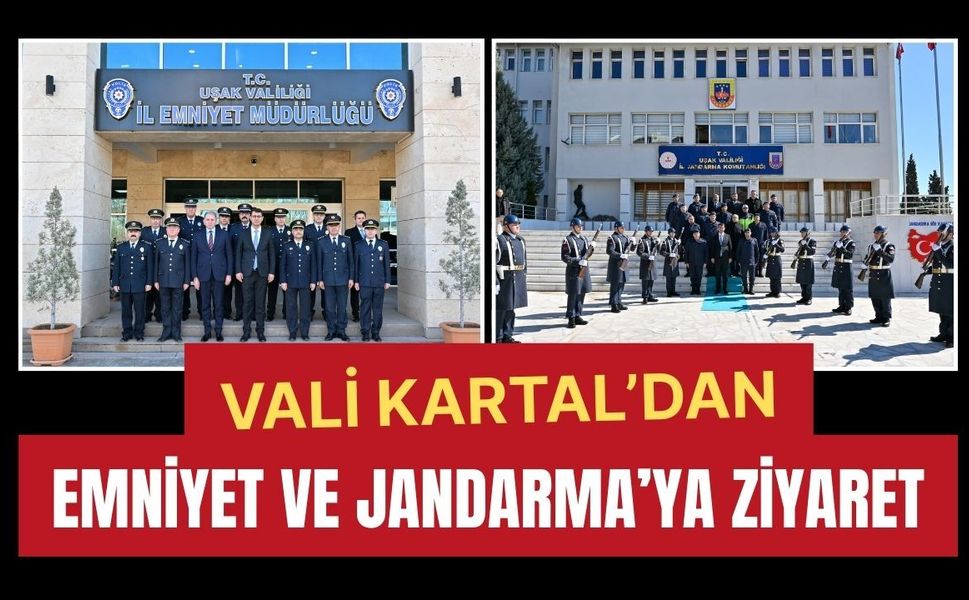Vali Kartal’dan Emniyet ve Jandarma’ya Ziyaret