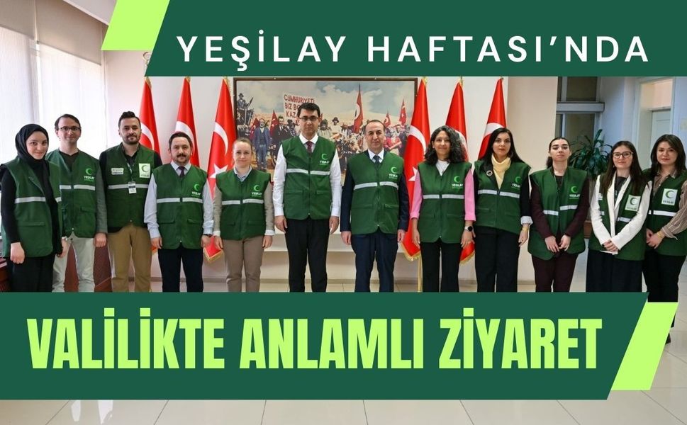 Yeşilay Haftası’nda Valilikte Anlamlı Ziyaret