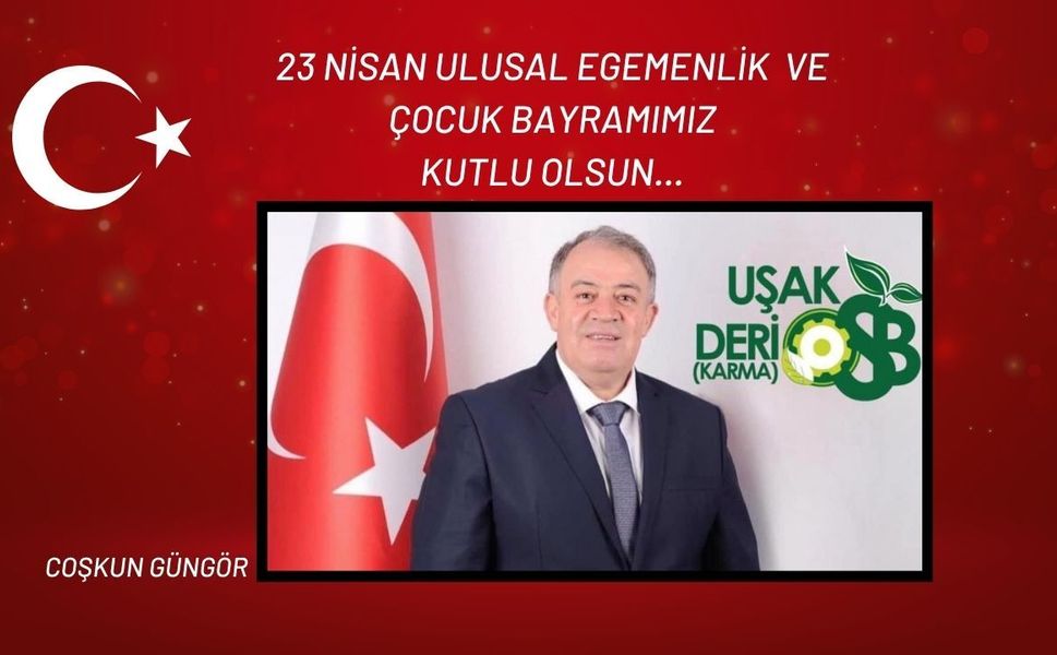23 Nisan Ulusal Egemenlik ve Çocuk Bayramı Kutlama Mesajı