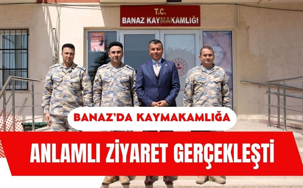Banaz’da Kaymakamlığa Anlamlı Ziyaret Gerçekleşti