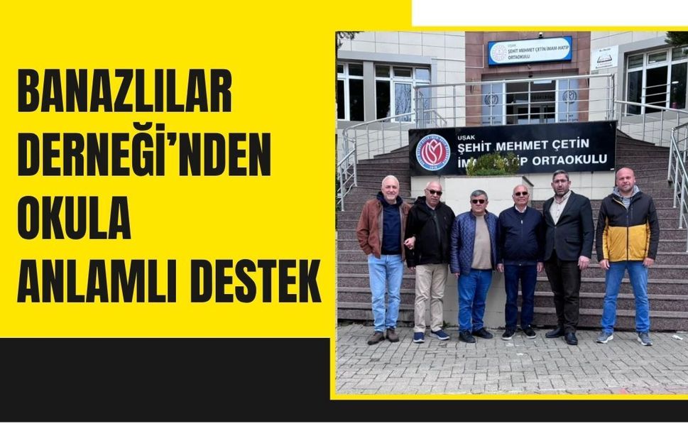 Banazlılar Derneği’nden Okula Anlamlı Destek