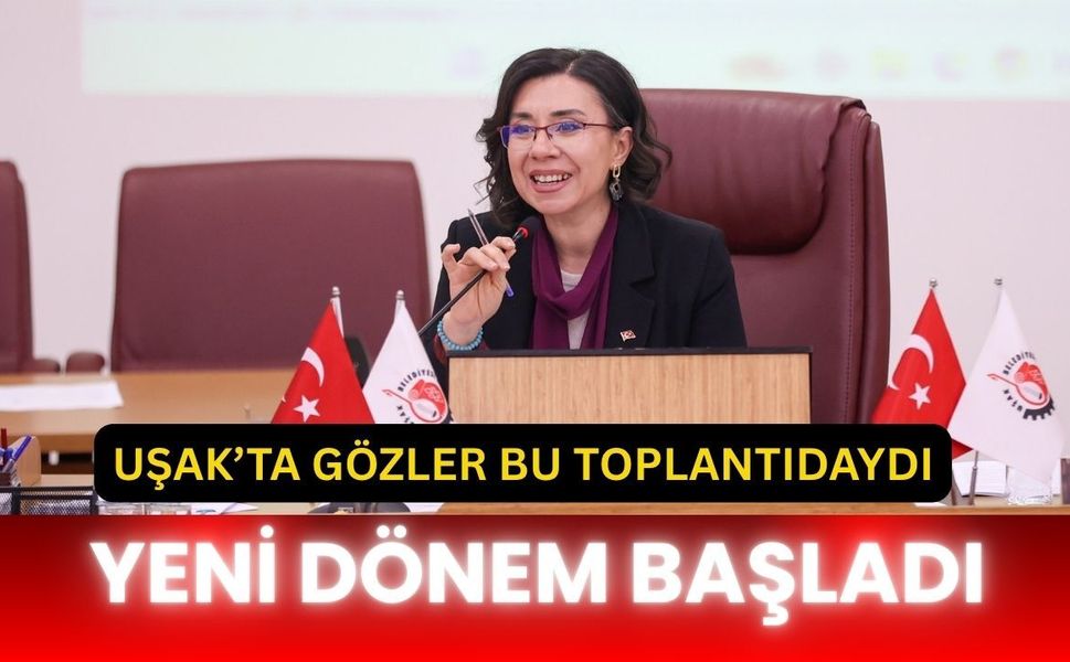 Uşak’ta Gözler Bu Toplantıdaydı: Yeni Dönem Başladı