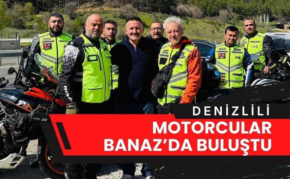 Denizlili Motorcular Banaz’da Buluştu: “Koşan Adamın Yeri” İlgi Odağı Oldu