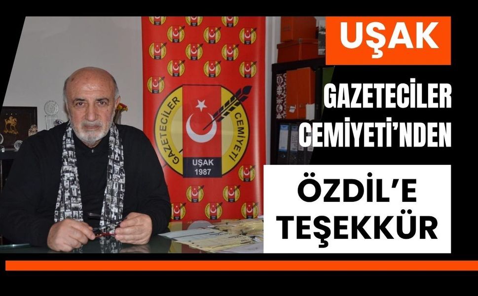 Uşak Gazeteciler Cemiyeti’nden Özdil’e Teşekkür