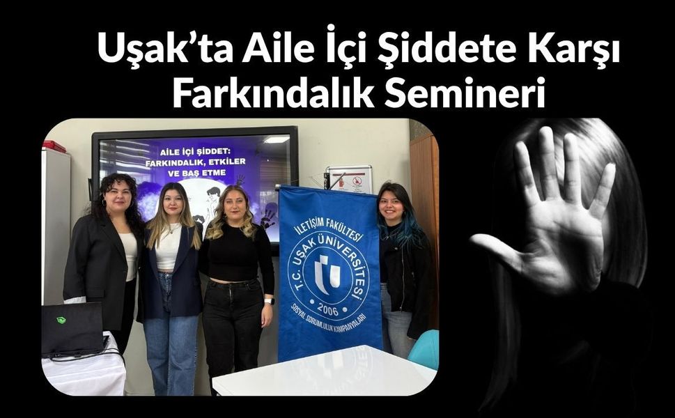 Uşak’ta Aile İçi Şiddete Karşı Farkındalık Semineri