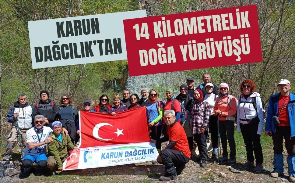 Karun Dağcılık’tan 14 Kilometrelik Doğa Yürüyüşü