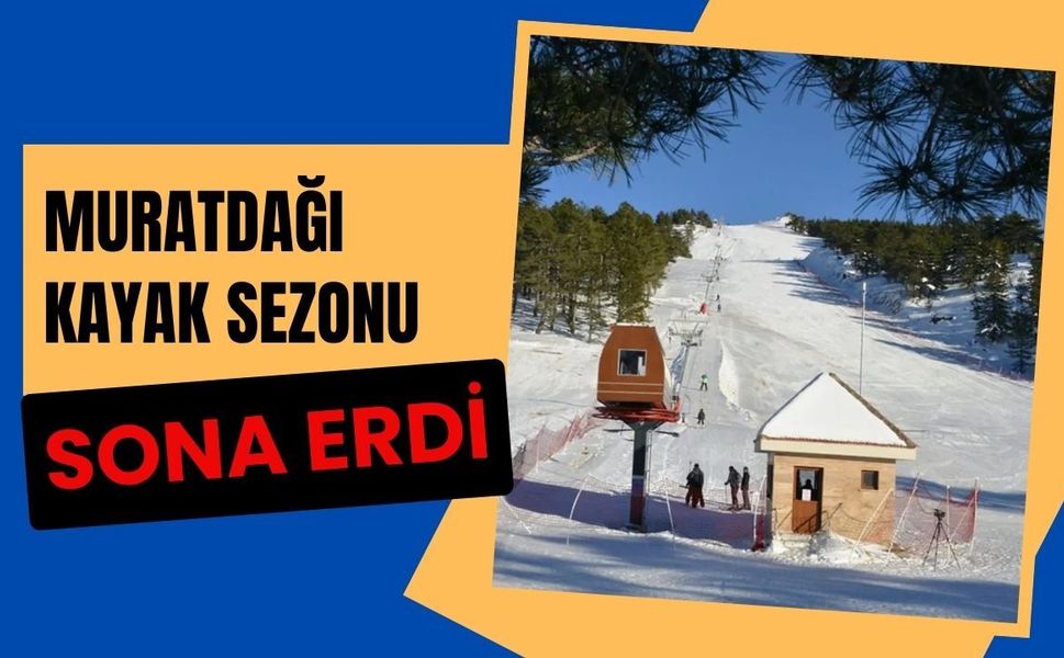 Muratdağı Kayak Sezonu Sona Erdi