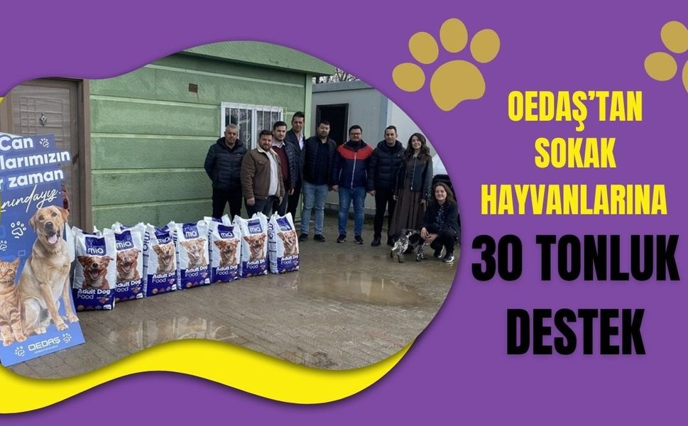 OEDAŞ’tan Sokak Hayvanlarına 30 Tonluk Destek