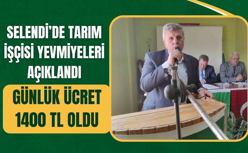 Selendi’de tarım işçisi yevmiyeleri açıklandı: Günlük ücret 1400 TL oldu