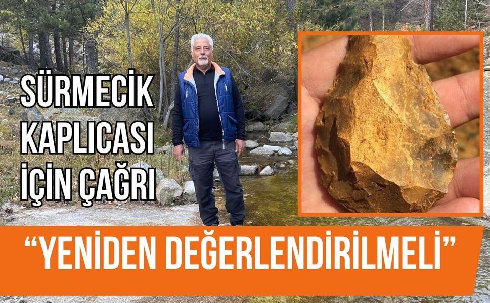 Sürmecik Kaplıcası İçin Çağrı: “Yeniden Değerlendirilmeli”