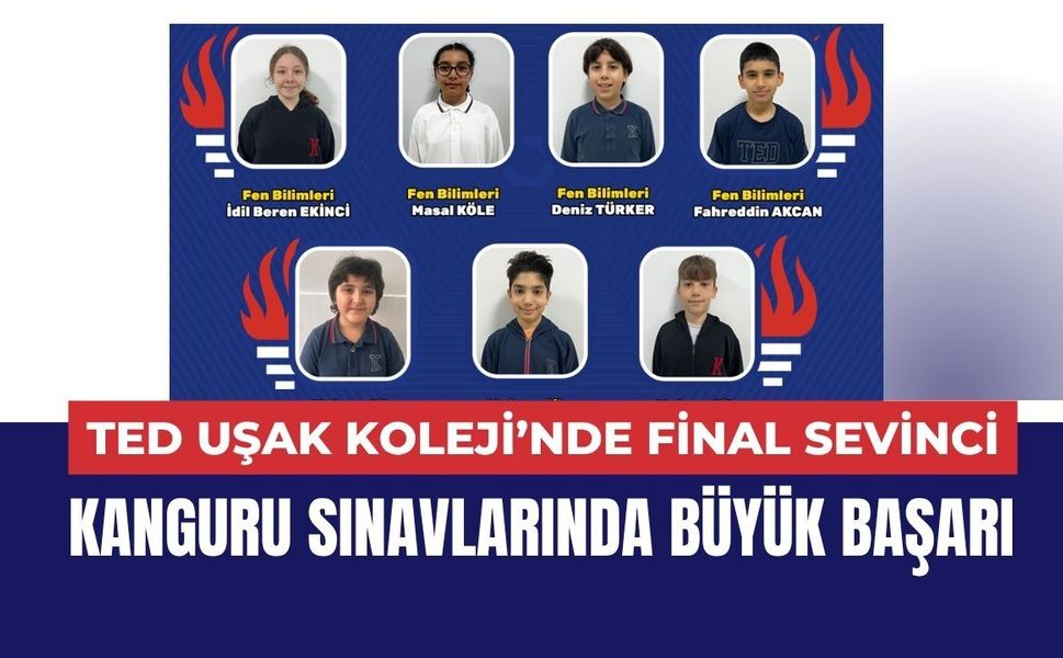 TED Uşak Koleji’nde Final Sevinci: Kanguru Sınavlarında Büyük Başarı