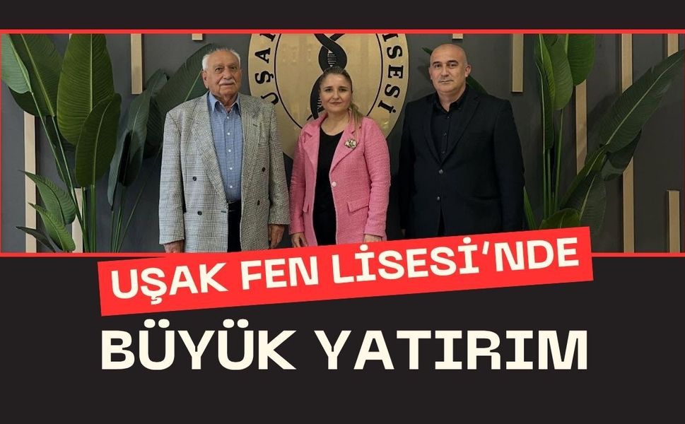 Uşak Fen Lisesi’nde Büyük Yatırım: Yemekhane ve Çok Amaçlı Salon Projesinde Sona Gelindi