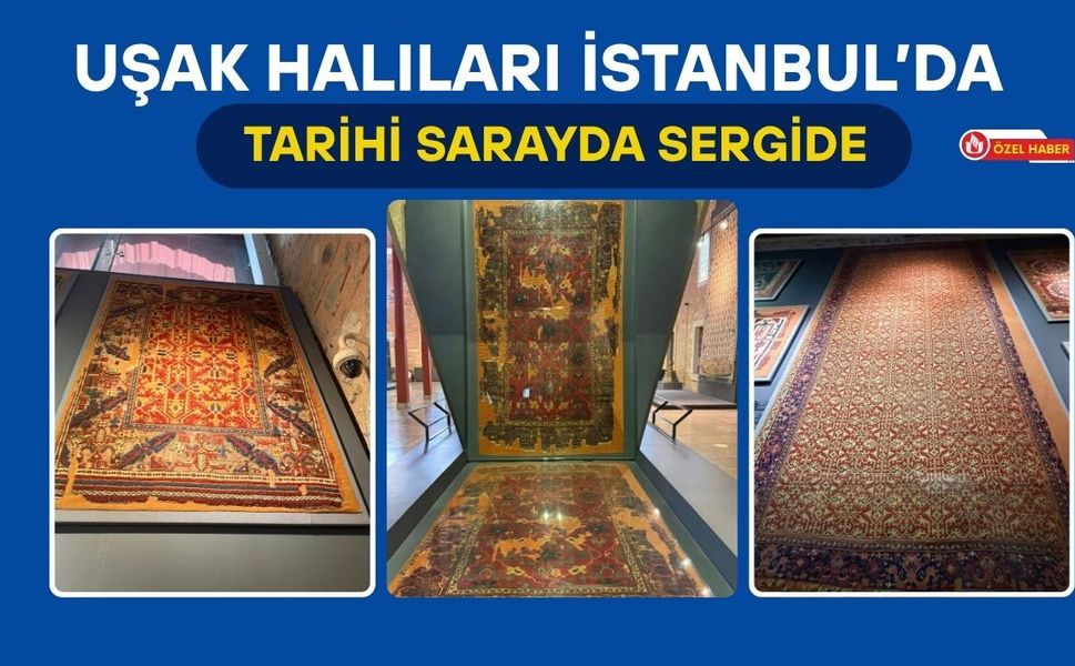 Uşak Halıları İstanbul’da Tarihi Sarayda Sergide