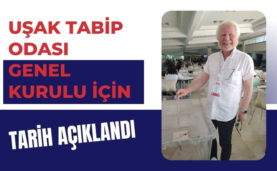 Uşak Tabip Odası Genel Kurulu İçin Tarih Açıklandı