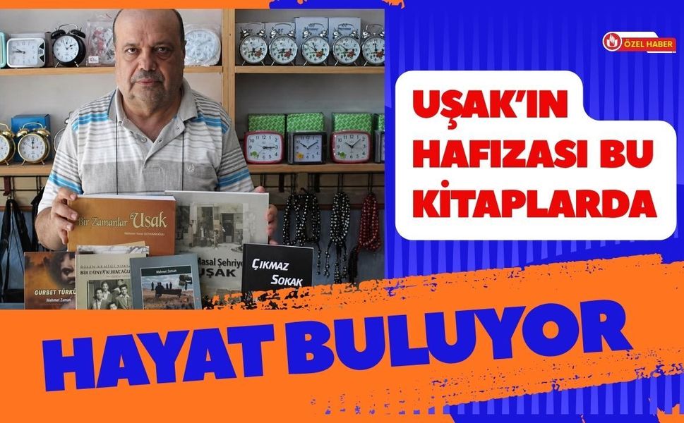 Uşak’ın Hafızası Bu Kitaplarda Hayat Buluyor
