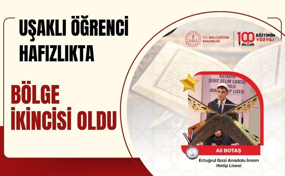 Uşaklı Öğrenci Hafızlıkta Bölge İkincisi Oldu