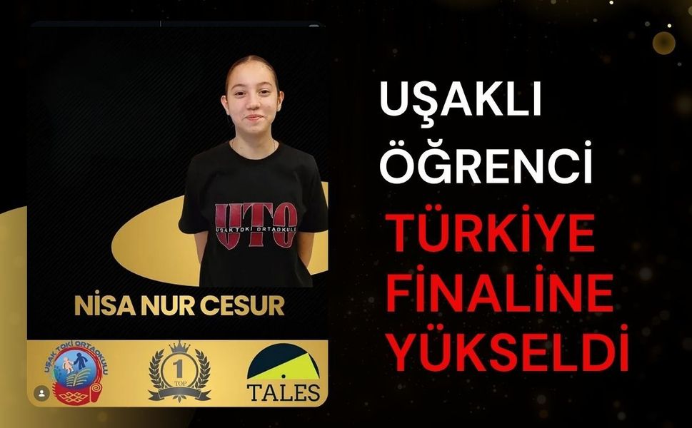 Uşaklı Öğrenci Türkiye Finaline Yükseldi