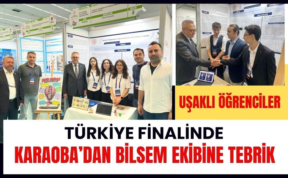 Uşaklı Öğrenciler Türkiye Finalinde: Karaoba’dan BİLSEM Ekibine Tebrik