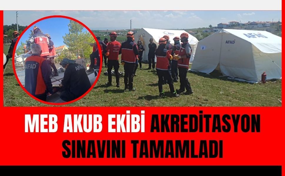 Uşak’ta Afetlere Hazırlıkta Kritik Adım: MEB AKUB Ekibi Akreditasyon Sınavını Tamamladı