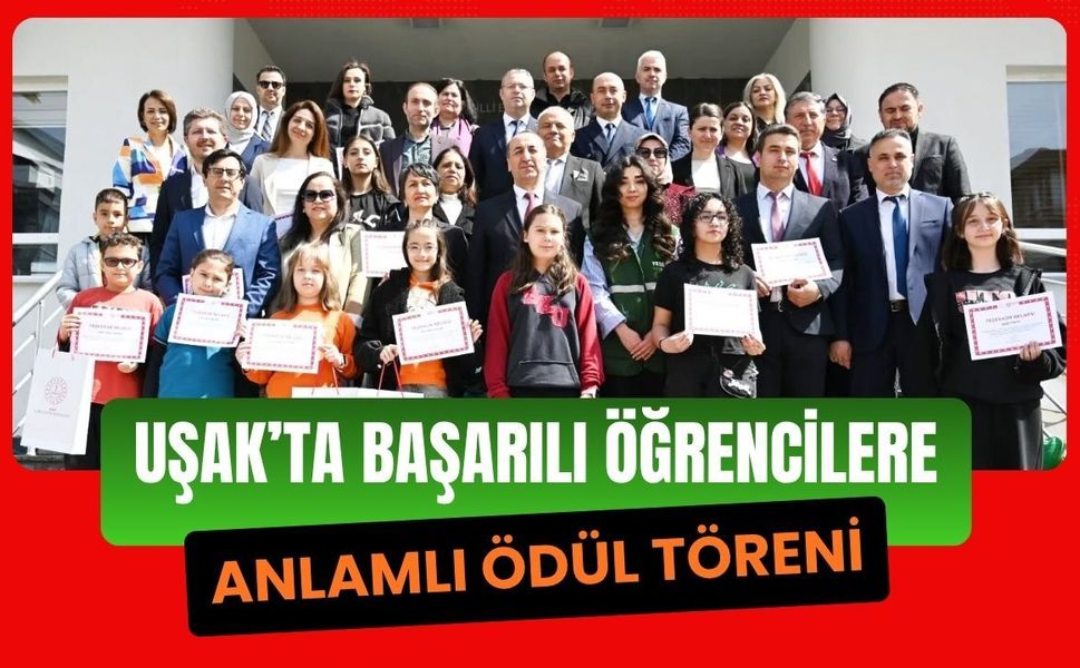 Uşak’ta Başarılı Öğrencilere Anlamlı Ödül Töreni
