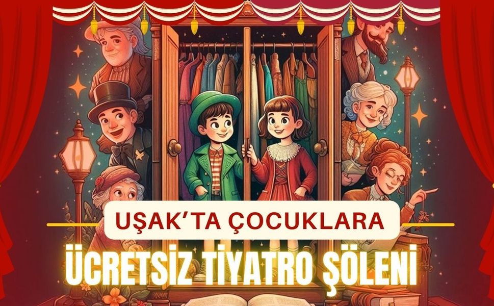 Uşak’ta Çocuklara Ücretsiz Tiyatro Şöleni: “Barış’ın Sihirli Dolabı” Sahne Alıyor