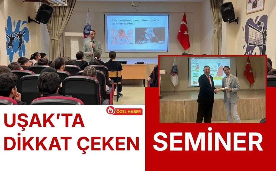 Uşak’ta Dikkat Çeken Seminer: Teknoloji Bağımlılığına Karşı Velilere Kritik Uyarılar