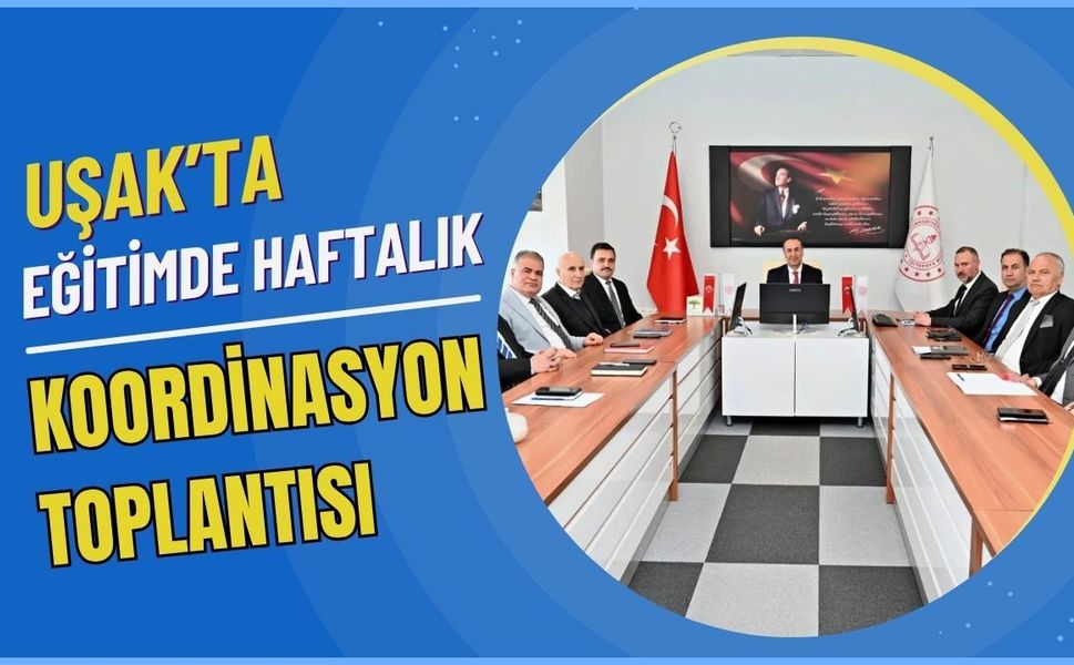 Eğitimde Haftalık Koordinasyon Toplantısı