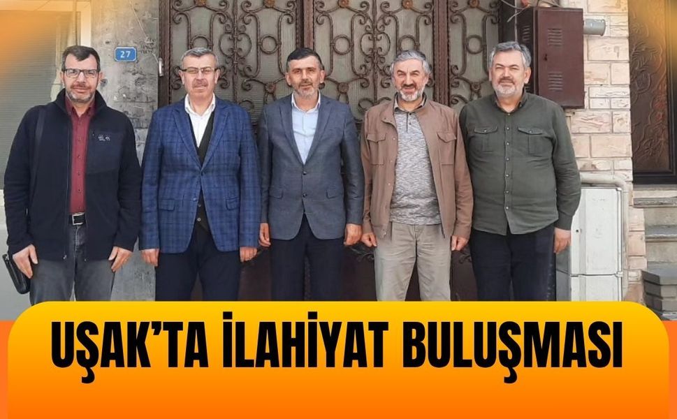 Uşak’ta İlahiyat Buluşması: Akademisyenler Müftülükte Bir Araya Geldi