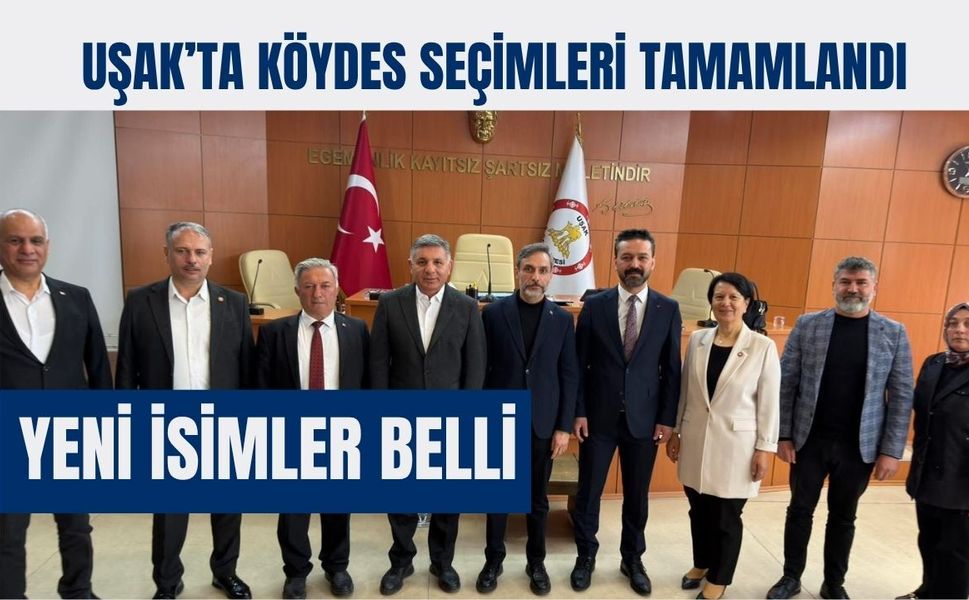 Uşak’ta KÖYDES Seçimleri Tamamlandı, Yeni İsimler Belli