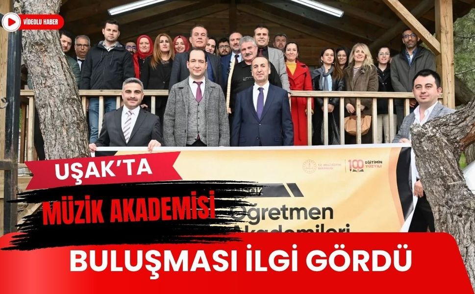 Uşak’ta Müzik Akademisi Buluşması İlgi Gördü