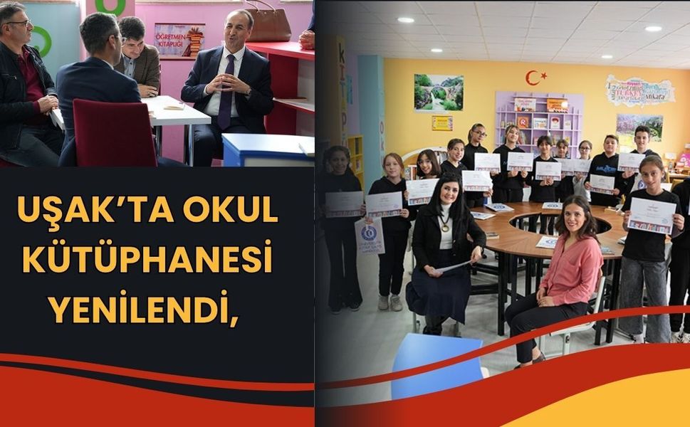 Uşak’ta Okul Kütüphanesi Yenilendi, Öğrencilerle Buluştu
