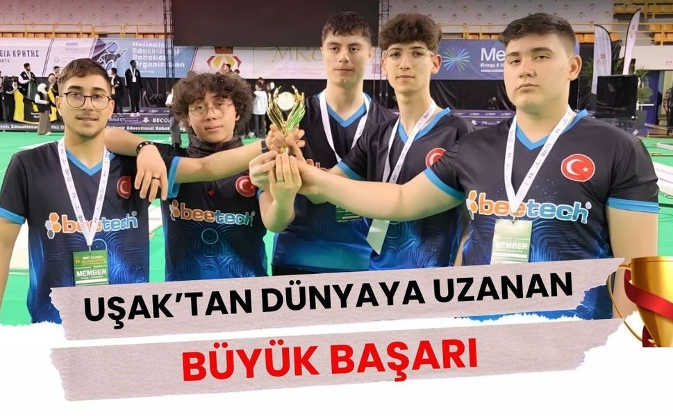 Uşak’tan Dünyaya Uzanan Büyük Başarı