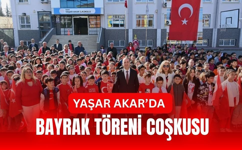 Yaşar Akar’da Bayrak Töreni Coşkusu