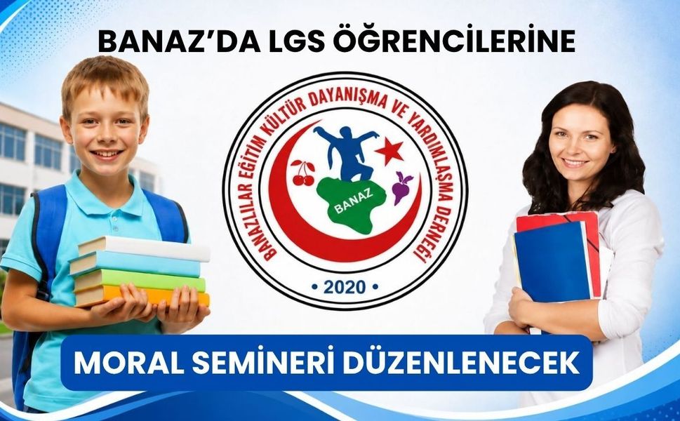 Banaz’da LGS Öğrencilerine Moral Semineri Düzenlenecek
