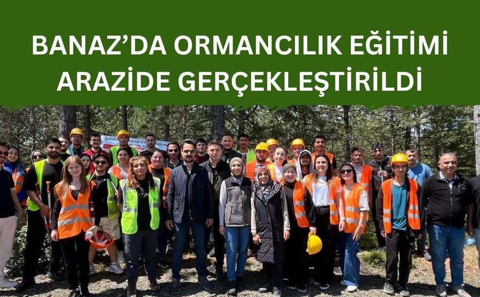 Banaz’da Ormancılık Eğitimi Arazide Gerçekleştirildi