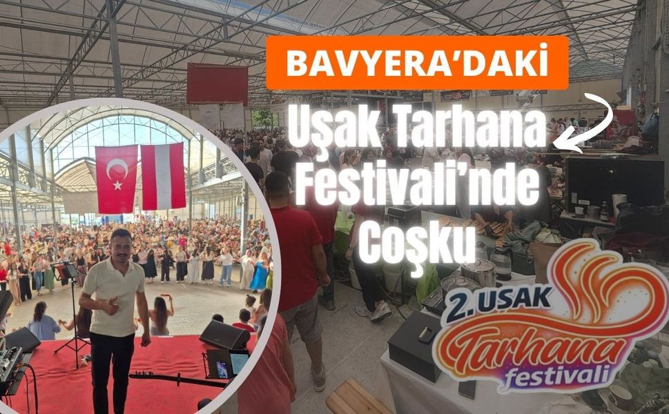 Bavyera’daki Uşak Tarhana Festivali’nde Coşku