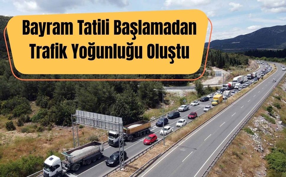 Bayram Tatili Başlamadan Trafik Yoğunluğu Oluştu