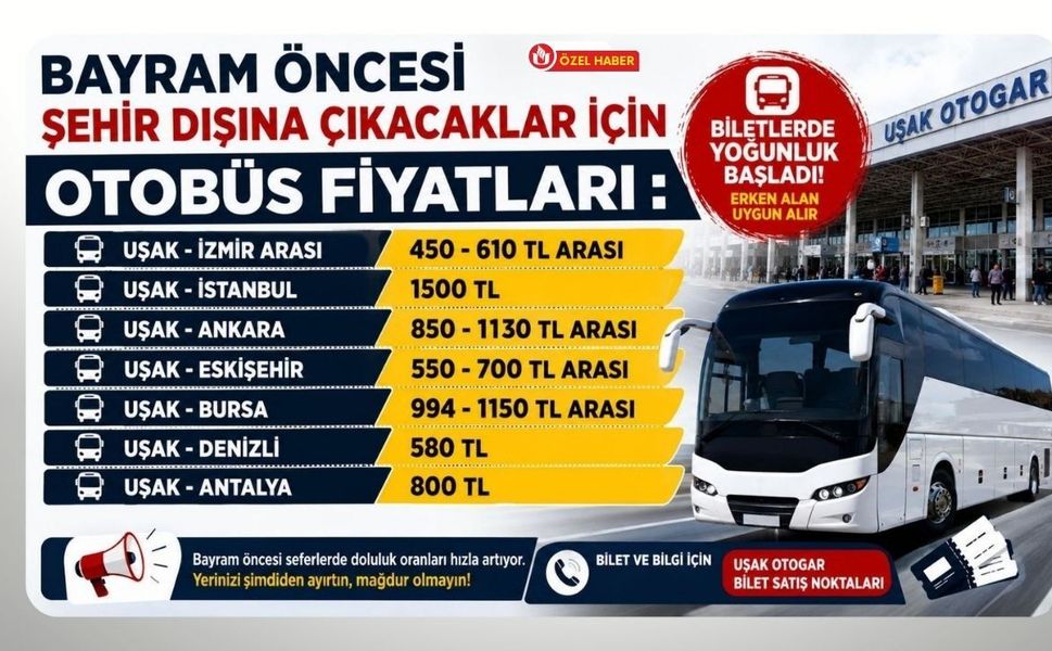 Bayram Yolculuğu Cep Yakıyor! Uşak’tan Otobüs Biletleri El Yakmaya Başladı