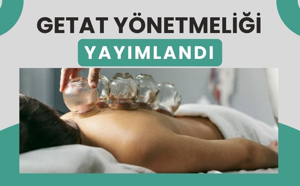 GETAT Yönetmeliği Yayımlandı: Sağlık Hizmetlerinde Yeni Dönem Başlıyor